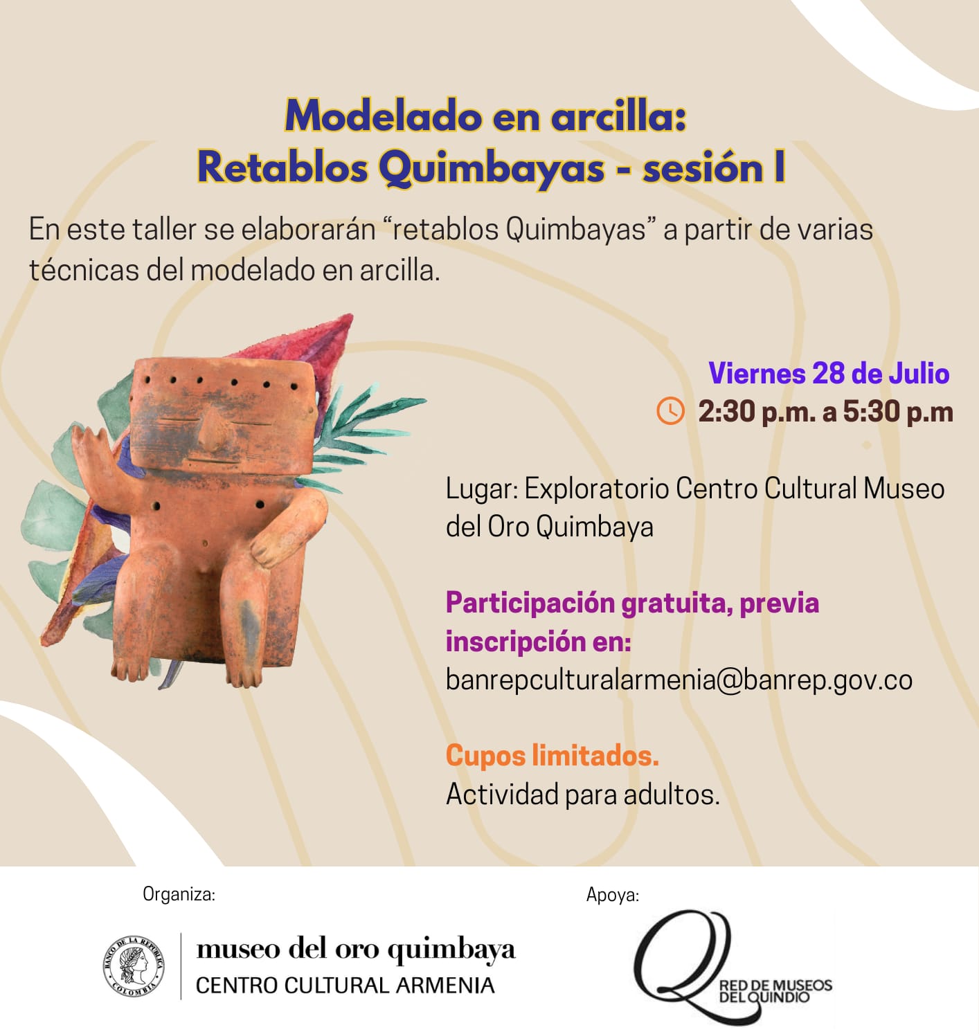 Modelado en arcilla Retablos Quimbayas 28 Julio